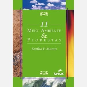 MEIO AMBIENTE & FLORESTAS