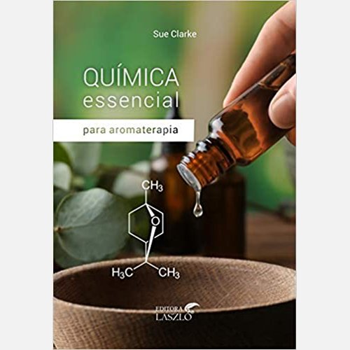 QUÍMICA ESSENCIAL PARA AROMATERAPIA