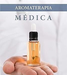 AROMATERAPIA MÉDICA